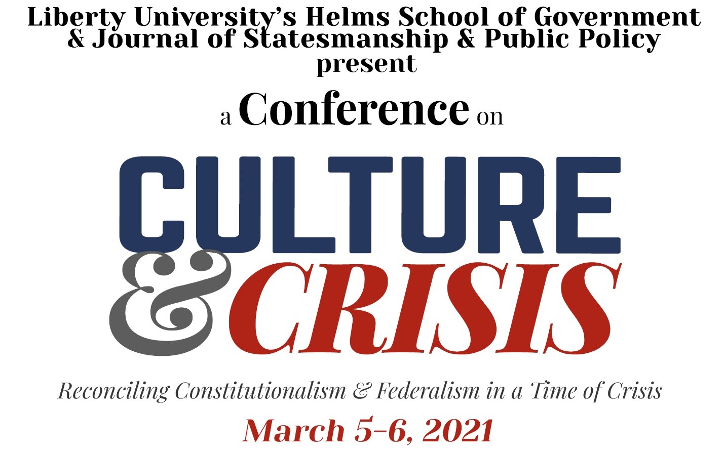 CULTURE & CRISIS:  Reconciling Constitutionalism & Federalism in a Time of Crisis - 2021