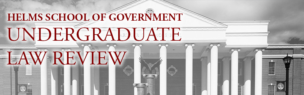 Helms School of Government Undergraduate Law Review