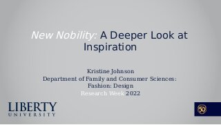 New Nobility: A Deeper Look at Inspiration